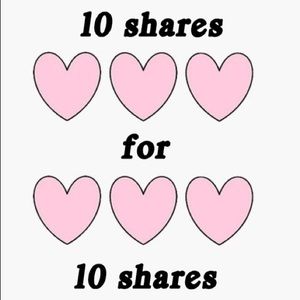 💕10 SHARES FOR 10 SHARES 💕